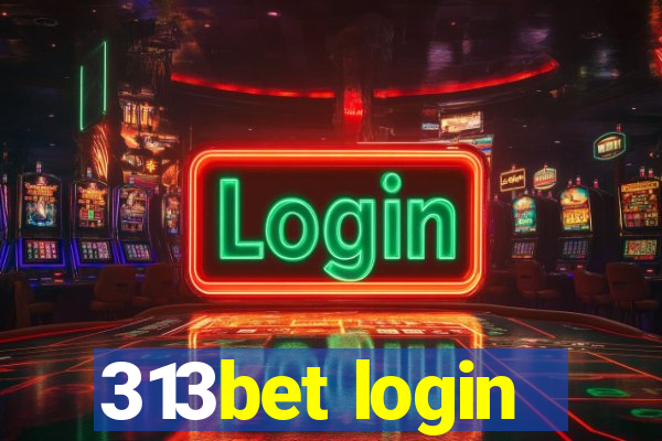 313bet login